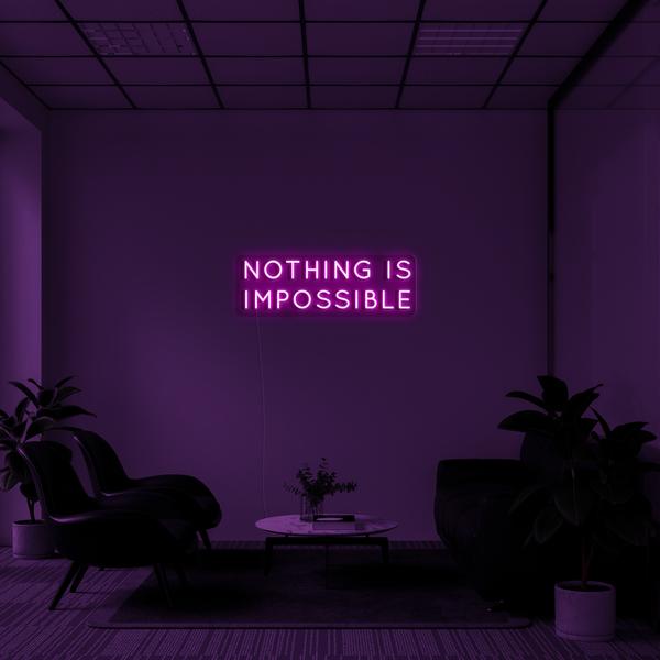 "NOTHING IS IMPOSSIBLE" - NEONIDAS NEONSCHILD LED-SCHILD