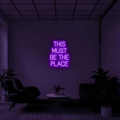 "THIS MUST BE THE PLACE" - NEONIDAS NEONSCHILD LED-SCHILD