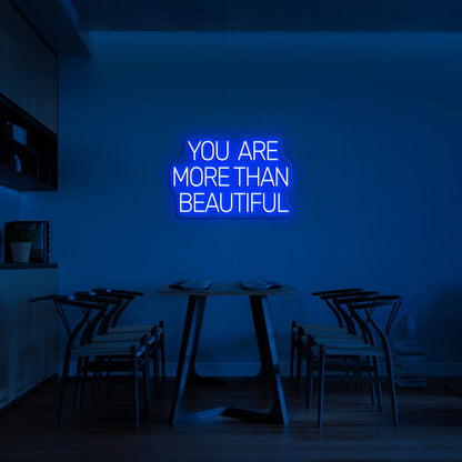 "YOU ARE MORE THAN BEAUTIFUL" - NEONIDAS NEONSCHILD LED-SCHILD
