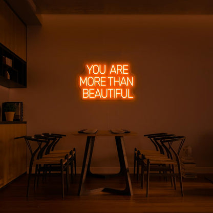 "YOU ARE MORE THAN BEAUTIFUL" - NEONIDAS NEONSCHILD LED-SCHILD