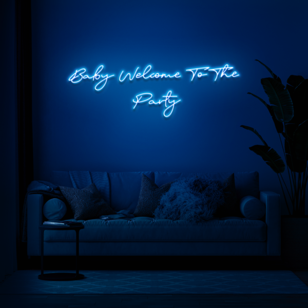 "BABY WELCOME TO THE PARTY" - NEONIDAS NEONSCHILD LED-SCHILD