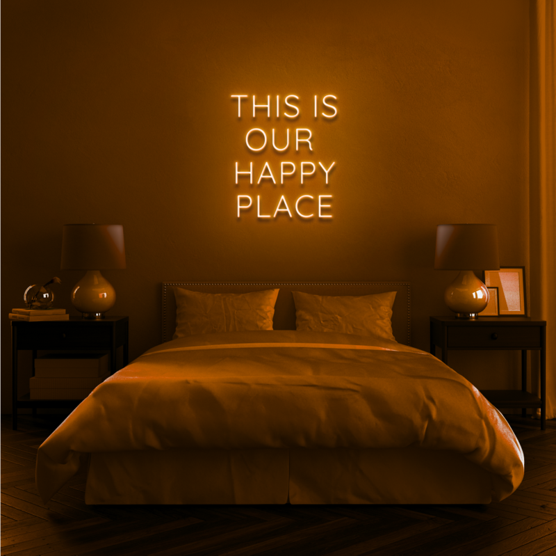 "THIS IS OUR HAPPY PLACE" - NEONIDAS NEONSCHILD LED-SCHILD