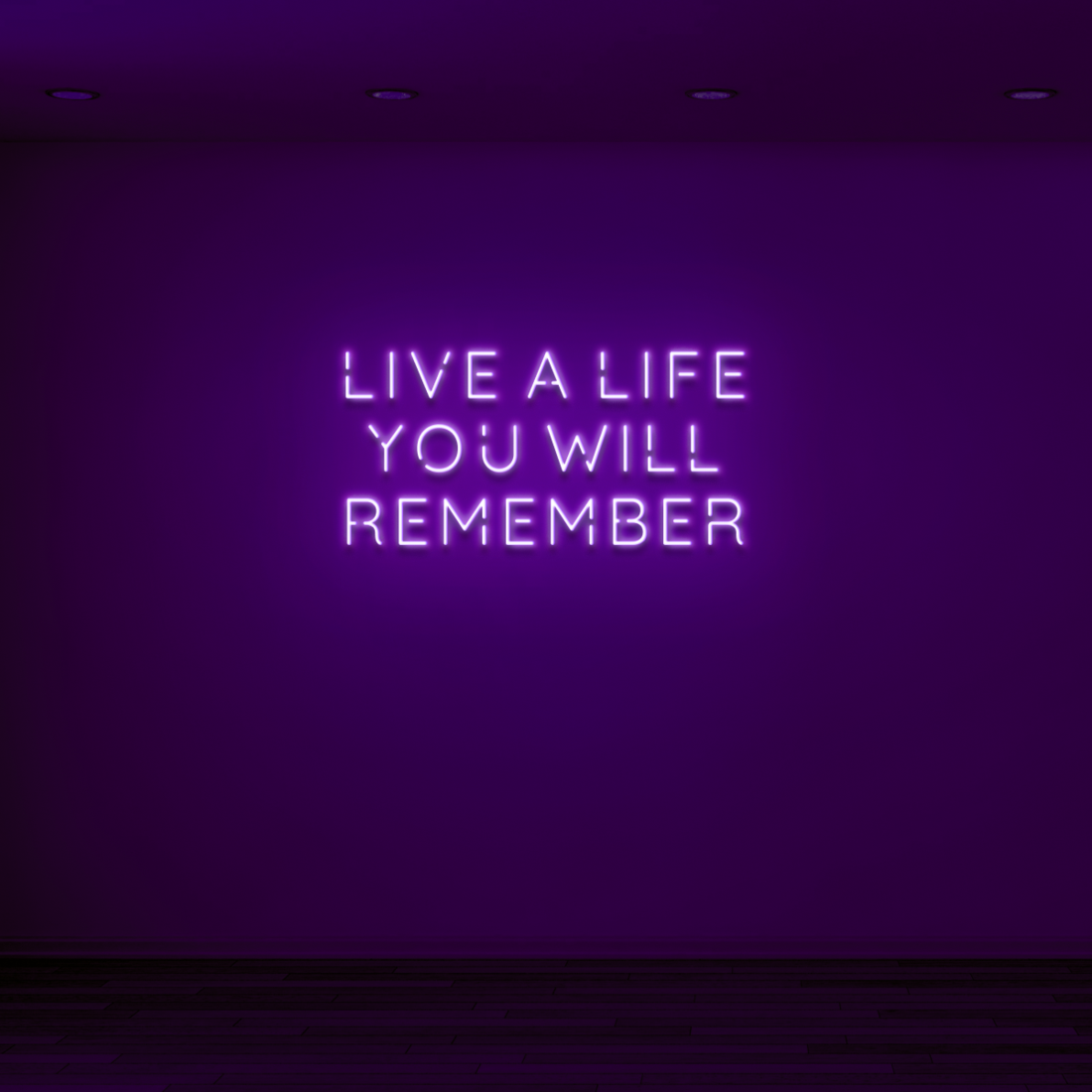 "LIVE A LIFE YOU WILL REMEMBER" - NEONIDAS NEONSCHILD LED-SCHILD