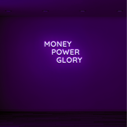 "MONEY. POWER. GLORY" - NEONIDAS NEONSCHILD LED-SCHILD
