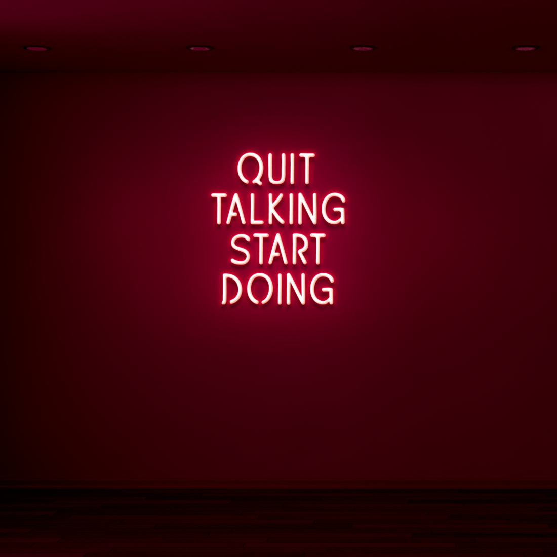 "QUIT TALKING" - NEONIDAS NEONSCHILD LED-SCHILD