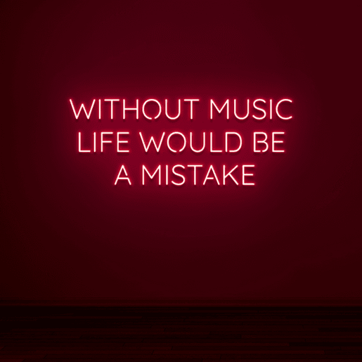Rotes LED Neonschild 'WITHOUT MUSIC LIFE WOULD BE A MISTAKE'