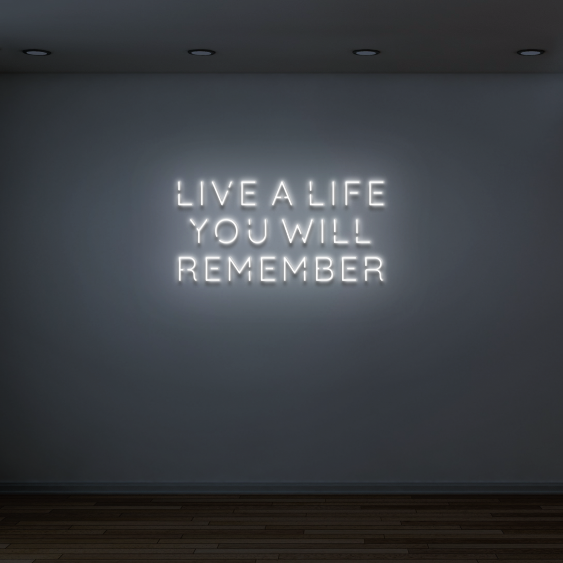 "LIVE A LIFE YOU WILL REMEMBER" - NEONIDAS NEONSCHILD LED-SCHILD