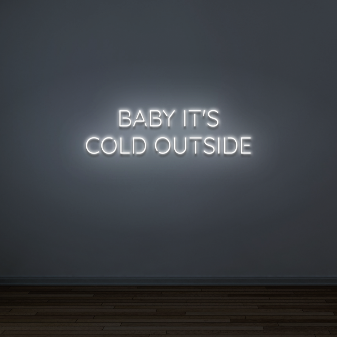 "BABY ITS COLD OUTSIDE" - NEONIDAS NEONSCHILD LED-SCHILD