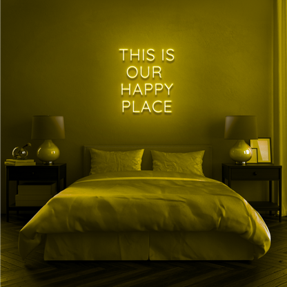 "THIS IS OUR HAPPY PLACE" - NEONIDAS NEONSCHILD LED-SCHILD
